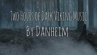 2 Hours of Dark & Powerful Viking Music (2019)