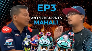 Motorsport Sukan Mahal, 10 tahun tiada Pelumba MotoGP Malaysia | Ep 3