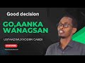 GO,AANKA WANAGSAN //Ustaad:muxyodiin cabdi// Good decision