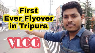 First Ever Flyover of Tripura|| Agartala Flyover Bridge|| ত্রিপুরার  উড়ালপুল vlog| VG 🔥🔥