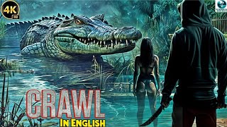 CRAWL ACTION MOVIE | Giant Killer Crocodile Unleashes Terror in the Swamps \u0026 Hollywood Film