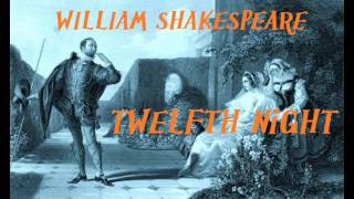 Twelfth Night by William Shakespeare - FULL Audio Book - Actor - Theater (Or, What You Will)