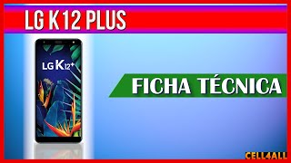 LG K12 Plus | Ficha Técnica