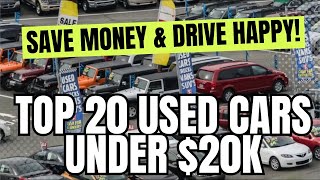 Top 20 Used Cars Under $20k : Save Money \u0026 Drive Happy!