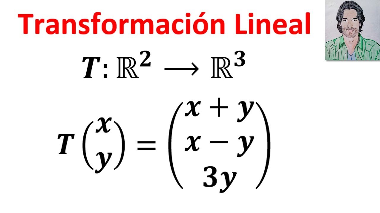 (C) Transformaciones LINEALES Determinar Si La TRANSFORMACIÓN Lineal T ...