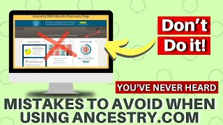 Five Mistakes to Avoid When Using Ancestry.com