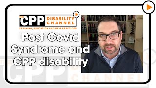 CPP Disability and Post COVID Syndrome
