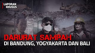 Darurat Sampah di Bandung, Yogyakarta dan Bali | Laporan Khusus