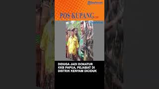 Diduga Jadi Donatur KKB Papua, Oknum Pejabat di Distrik Kenyam Diciduk Satgas Damai Cartenz