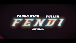 Young Rich - Fendi feat. Yulian [Official Music Video]