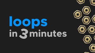 Loops • How to Script on Roblox
