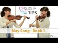 May Song - Suzuki Violin Book 1 Learning Tips