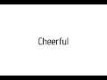 How to pronounce Cheerful / Cheerful pronunciation