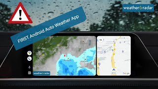 World's FIRST full Android Auto Weather App!