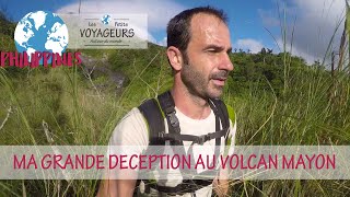 Ma grande déception   Ascension du Volcan Mayon - PHILIPPINES | Les Petits Voyageurs