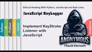 Implement KeyStroke Listener with JavaScript | JavaScript KeyLogger | HackVenom