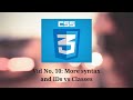 Intro to CSS: Syntax and IDs vs Classes (vid 10)