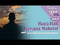 [FULL] Tanyalah Ustaz (2023) | Akhlak: Buta Hati Kerana Maksiat (Sat, Feb 4)