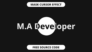 🖱️ Mask Cursor Effect Using HTML CSS & JS | Unique Hover Animation | M.A Developer