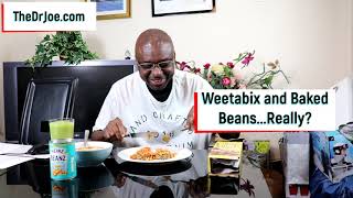 Dr Joe Tries Out Baked Beans on Weetabix Recipe