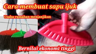 sapu injuk || cara membuat sapu ijuk untuk usaha bernilai ekonomi tinggi