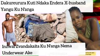 Dakureurura Kuti Ndaka Endera X-husband Yangu Ku N'anga Nema Underwear Ake.