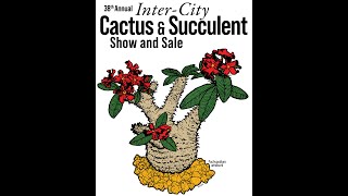 Inter City Cactus and Succulent Show and Sale 2024 Promo