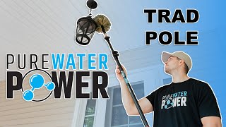 The Versatility of the Pure Water Power Trad Pole