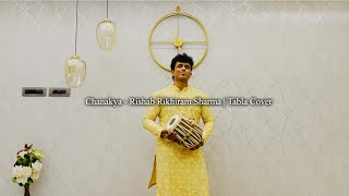 Chanakya - Rishab Rikhiram Sharma | Tabla Cover