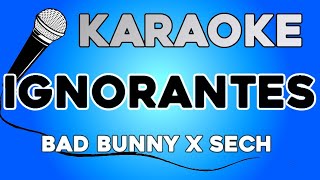 KARAOKE (Ignorantes - Bad Bunny, Sech)