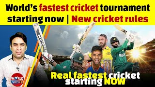 World’s fastest cricket tournament starting now | New cricket rules