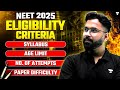 NEET 2025 Eligibility Criteria | NEET 2025 Syllabus | NEET 2025 Difficulty Level | Anupam Upadhyay