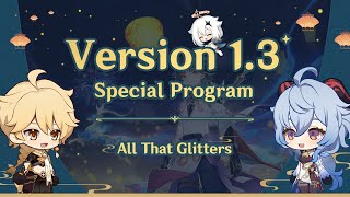 Version 1.3 Special Program｜Genshin Impact