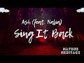 Sing It Back - Ash (feat. Nalia)(TikTok)(1 Hour)(Lyrics)