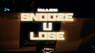 Maajins - Snooze U Lose (dir. micahmp3)