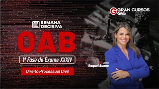 Semana decisiva OAB - 1ª Fase do Exame XXXIV | Direito Processual Civil com Raquel Bueno