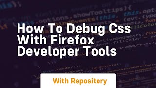 how to debug css with firefox developer tools