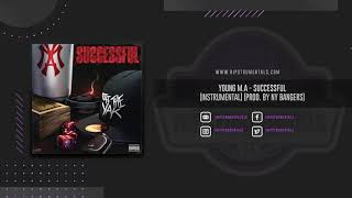 Young M.A. - Successful [Instrumental] (Prod. By NY Bangers) + DL via @Hipstrumentals
