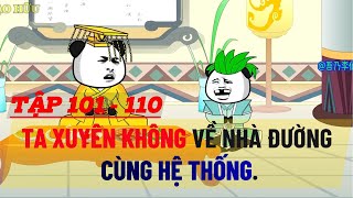 Xuyên Không Cùng Hệ Thống Về Nhà Đường Hấp Dẫn Hơn Bạn Nghĩ !