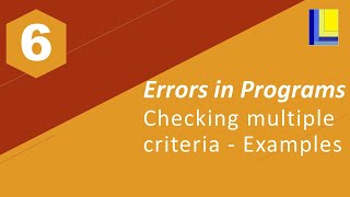 Errors in Programs Part 6 - Checking multiple criteria examples