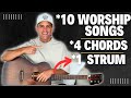 10 Worship Songs - 4 Chords - 1 Strum Pattern