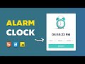 Create a Functional Alarm Clock Using HTML, CSS & JavaScript