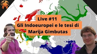 Live #11   Gli Indoeuropei e le tesi di  Marija Gimbutas con il Dott. Mattia S. Calabrese