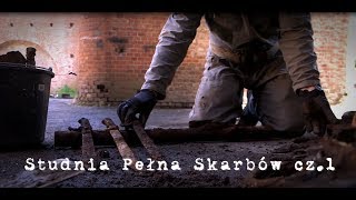 Studnia Pełna Skarbów cz.1