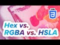 Hex, RGB, and HSLA: What's the difference? Color types in CSS, explained - Recipe for Disaster Pt 10