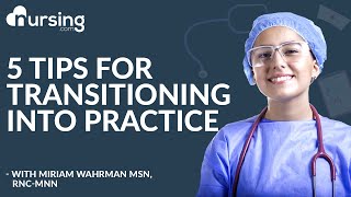 5 Tips for Transitioning into Practice