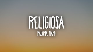 Paloma Mami - Religiosa (Letra/Lyrics)