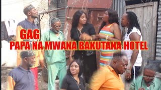 PAPA NA MWANA BAKUTANI NA HÔTEL || GAG CONGOLAIS || NOUVEAUTÉ  2025 || DG PRODUCTION