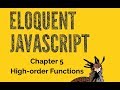 Eloquent JavaScript Tutorial 5 High-order Functions