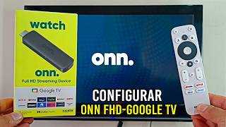 Cómo CONECTAR y CONFIGURAR el ONN Full HD en tu TV/Instalación Fácil y Sencilla/Google TV.